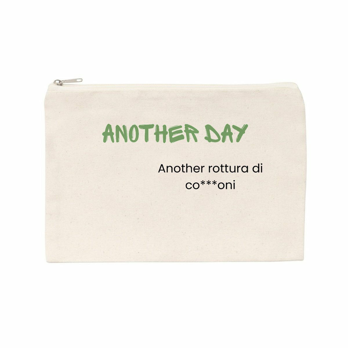 Pochette “Another day, another rottura di co***oni - fronte_naturale